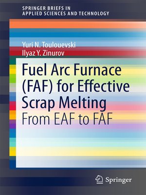 cover image of Fuel Arc Furnace (FAF) for Effective Scrap Melting